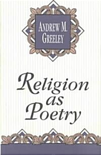 Religion as Poetry (Paperback, Revised)