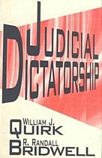 Judicial Dictatorship (Paperback)