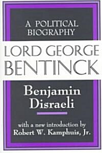 Lord George Bentinck: A Political History (Paperback, Revised)