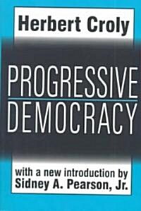 Progressive Democracy (Paperback, Revised)