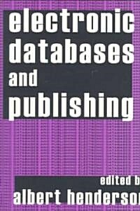 Electronic Databases and Publishing (Paperback)