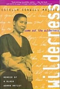 Come Out the Wilderness: Memoir of a Black Woman Artist (Paperback, 2, Revised)