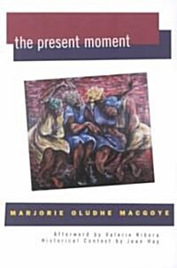 The Present Moment (Paperback)