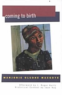 Coming to Birth (Paperback)