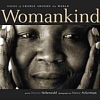 Womankind: Faces of Change Around the World (Paperback)