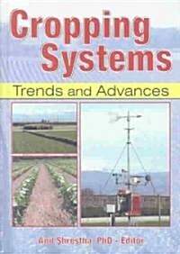 Cropping Systems : Trends and Advances (Hardcover)