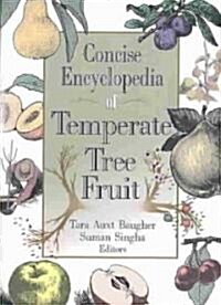 Concise Encyclopedia of Temperate Tree Fruit (Paperback)