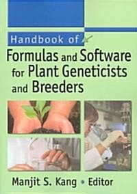 Handbook of Formulas and Software for Plant Geneticists and Breeders (Paperback)