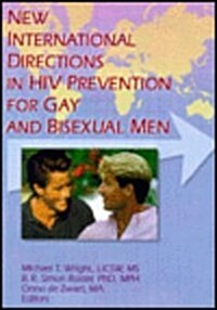 New International Directions in HIV Prevention for Gay and Bisexual Men (Paperback)