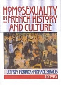 Homosexuality in French History and Culture (Paperback)