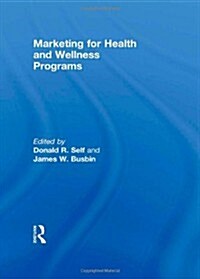 Marketing for Health and Wellness Program (Hardcover)