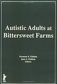 Autistic Adults at Bittersweet Farms (Hardcover)