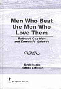Men Who Beat the Men Who Love Them (Hardcover)