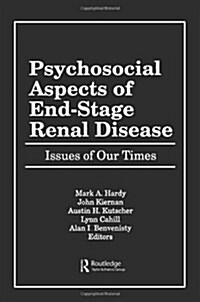 Psychosocial Aspects of End-Stage Renal Disease (Hardcover)