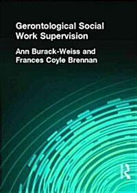 Gerontological Social Work Supervision (Paperback)