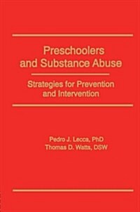 Preschoolers and Substance Abuse (Paperback)