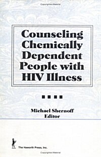 Counseling Chemically Dependent People With HIV Illness (Hardcover)