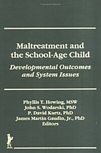 Maltreatment and the School-Age Child (Hardcover)