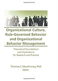 Organizational Culture, Rule-Governed Behavior and Organizational Behavior Management (Hardcover)