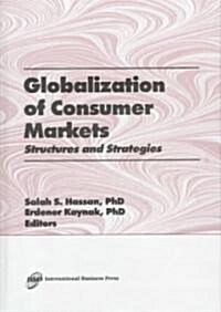 Globalization of Consumer Markets: Structures and Strategies (Hardcover)