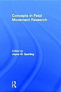 Concepts in Fetal Movement Research (Hardcover)