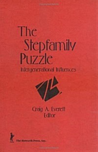 The Stepfamily Puzzle: Intergenerational Influences (Hardcover)