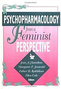 Psychopharmacology from a Feminist Perspective (Hardcover)