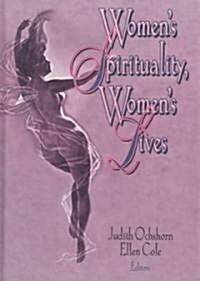 Womens Spirituality, Womens Lives (Hardcover)