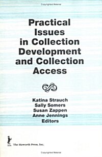 Practical Issues in Collection Development and Collection Access (Hardcover)