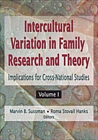 Intercultural Variation in Family Research and Theory (Hardcover)