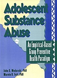 Adolescent Substance Abuse (Paperback)
