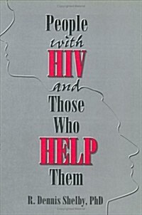 People With HIV And Those Who Help Them (Hardcover)