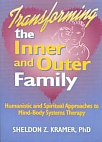 Transforming the Inner and Outer Family (Paperback)