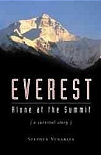 Everest: Alone at the Summit, (a Survival Story) (Paperback)