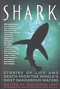 Shark: Stories of Life and Death from the Worlds Most Dangerous Waters (Paperback)