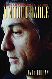 Untouchable: A Biography of Robert De Niro (Paperback, 2)