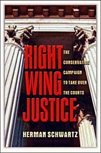 Right Wing Justice (Paperback)