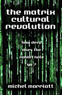 The Matrix Cultural Revolution (Paperback)