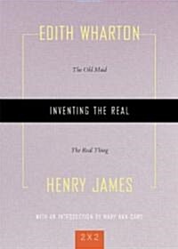 Inventing the Real: The Old Maid and the Real Thing (Paperback)