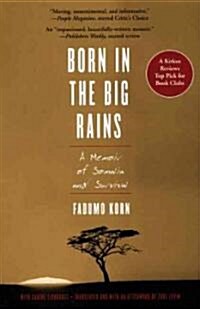 Born in the Big Rains: A Memoir of Somalia and Survival (Paperback)