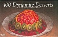 100 Dynamite Desserts (Paperback)