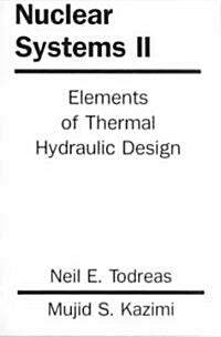 Nuclear Systems Volume 2: Elements of Thermal Design (Paperback)