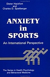 Anxiety in Sports: An International Perspective (Paperback, Revised)