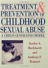 Treatment and Prevention of Childhood Sexual Abuse (Hardcover)