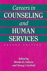 Careers in Counseling and Human Services (Paperback, 2nd, Subsequent)