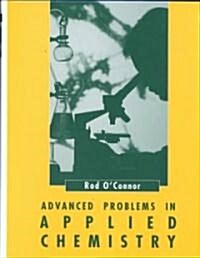 Advanced Problems in Applied Chemistry (Hardcover)