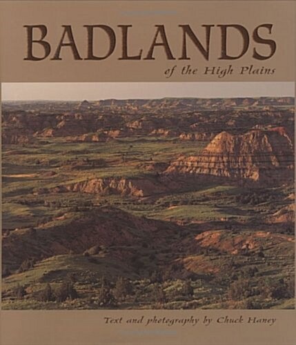 Badlands of the High Plains (Hardcover)