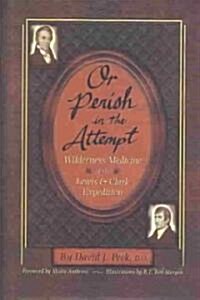 Or Perish in the Attempt (Hardcover)