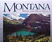 Montana Wild & Beautiful II (Hardcover)