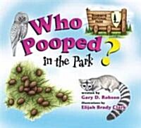 Who Pooped in the Park? Yosemite National Park: Scats and Tracks for Kids (Paperback)